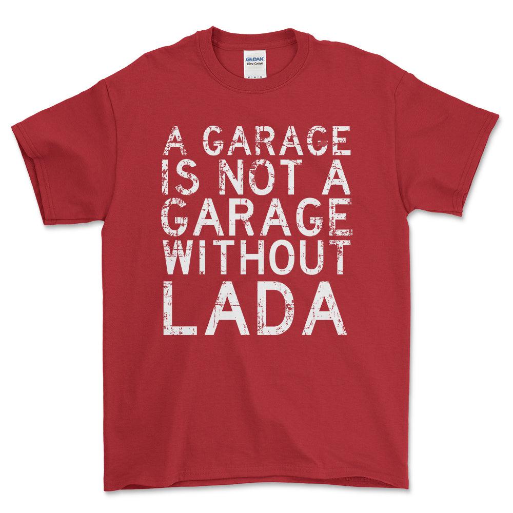 Lada - A Garage Is Not A Garage Without Lada - Unisex T-Shirt , Bomuld-Beklædning-Lada-Rød-S-Forside-Garage Culture Shop- garage - man cave - merchandise