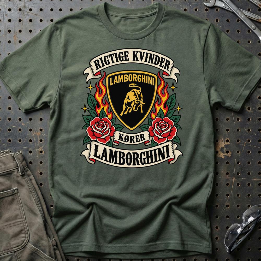 Lamborghini Rigtige Kvinder Kører – Roser og Flammer T-Shirt-Beklædning-Lamborghini-Grøn Militær-S-Garage Culture Shop- garage - man cave - merchandise