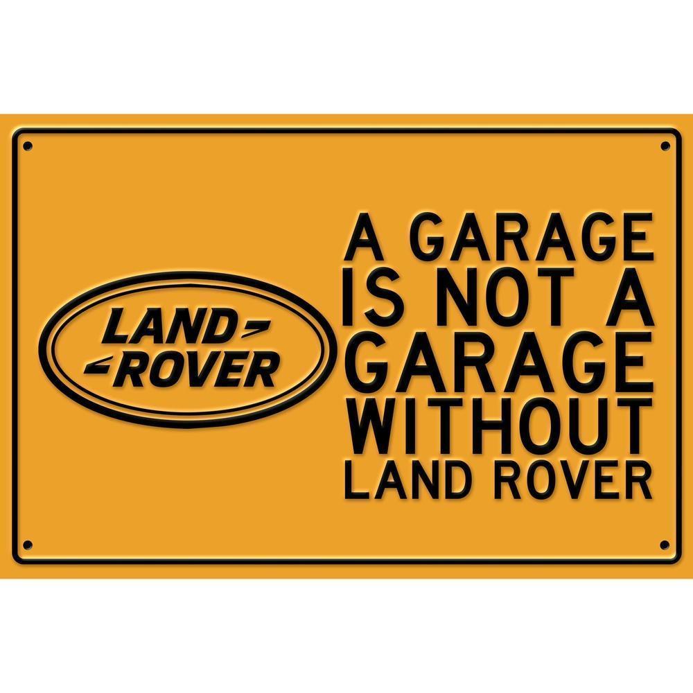 Land Rover A Garage Is Not A Garage Without Land Rover Skilte, Musemåtte, Dørmåtte , Plakat-Skilte-Land Rover-Garage Culture Shop- garage - man cave - merchandise