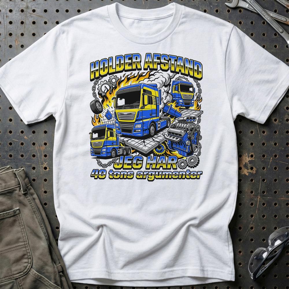 Lastbilchauffør Holder Afstand, Jeg Har 40 Tons Argumenter - Unisex T-Shirt , Bomuld-Beklædning-Garage Culture-Hvid-S-Garage Culture Shop- garage - man cave - merchandise