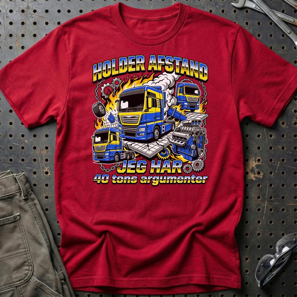 Lastbilchauffør Holder Afstand, Jeg Har 40 Tons Argumenter - Unisex T-Shirt , Bomuld-Beklædning-Garage Culture-Rød-S-Garage Culture Shop- garage - man cave - merchandise
