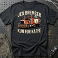 
Produktbillede af Lastbilchauffør Jeg Bremser Kun for Kaffe T-Shirt