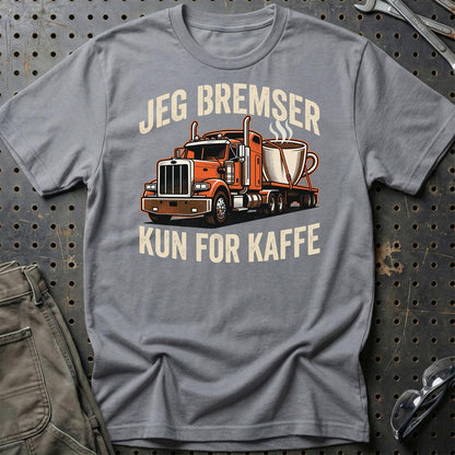 Lastbilchauffør Jeg Bremser Kun for Kaffe - Unisex T-Shirt , Bomuld-Beklædning-Garage Culture-Grå Sport-S-Garage Culture Shop- garage - man cave - merchandise