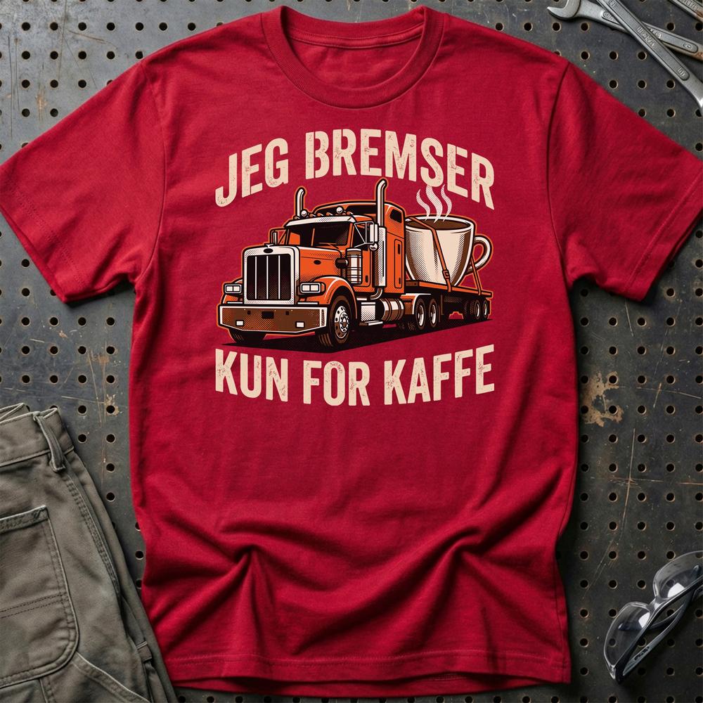 Lastbilchauffør Jeg Bremser Kun for Kaffe - Unisex T-Shirt , Bomuld-Beklædning-Garage Culture-Rød-S-Garage Culture Shop- garage - man cave - merchandise