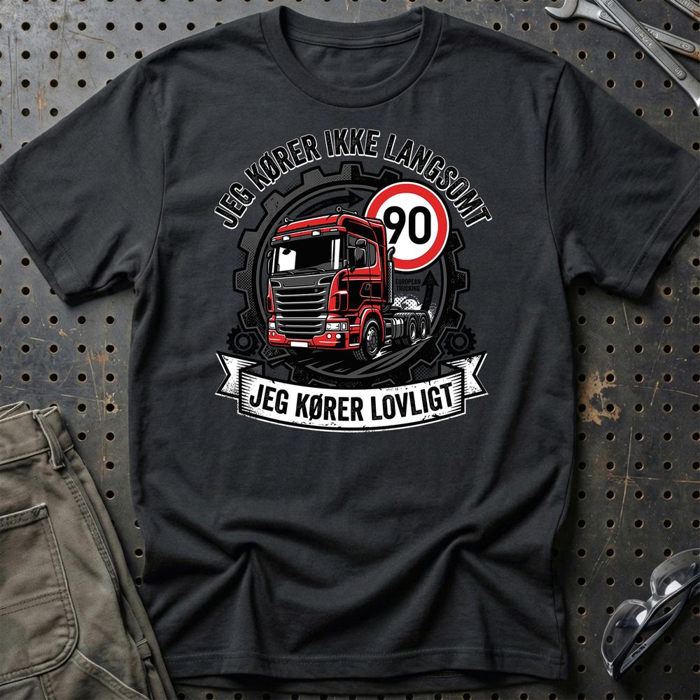 Lastbilchauffør Jeg Kører Ikke Langsomt, Jeg Kører Lovligt - Unisex T-Shirt , Bomuld-Beklædning-Garage Culture-Sort-S-Garage Culture Shop- garage - man cave - merchandise