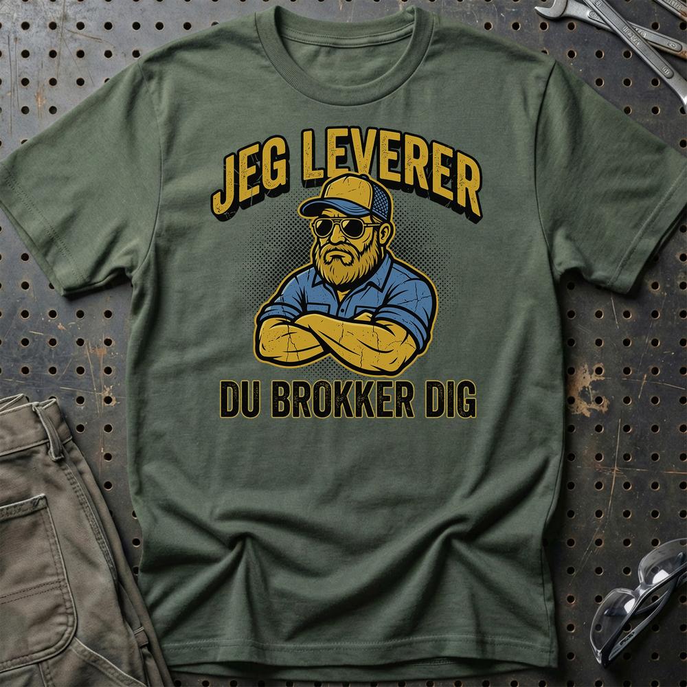 Lastbilchauffør Jeg Leverer, Du Brokker Dig - Unisex T-Shirt , Bomuld-Beklædning-Garage Culture-Grøn Militær-S-Garage Culture Shop- garage - man cave - merchandise