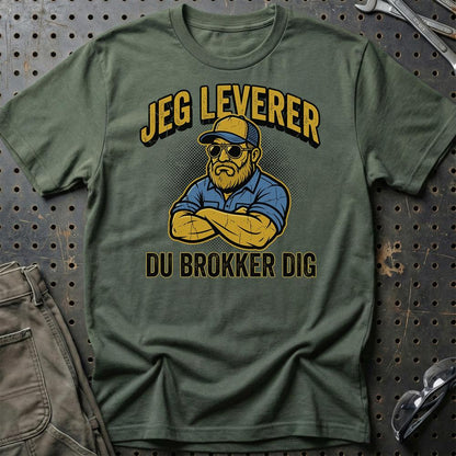 Lastbilchauffør Jeg Leverer, Du Brokker Dig - Unisex T-Shirt , Bomuld-Beklædning-Garage Culture-Grøn Militær-S-Garage Culture Shop- garage - man cave - merchandise