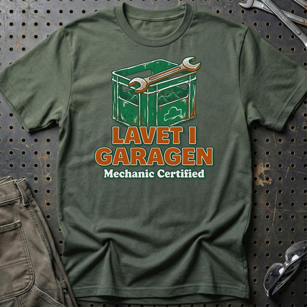 Lavet i Garagen - Mekaniker T-Shirt-Beklædning-Garage Culture-Grøn Militær-S-Garage Culture Shop- garage - man cave - merchandise