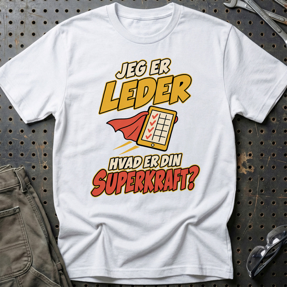 
Leder – Hvad er din superkraft? – Unisex T-Shirt – Hvid
