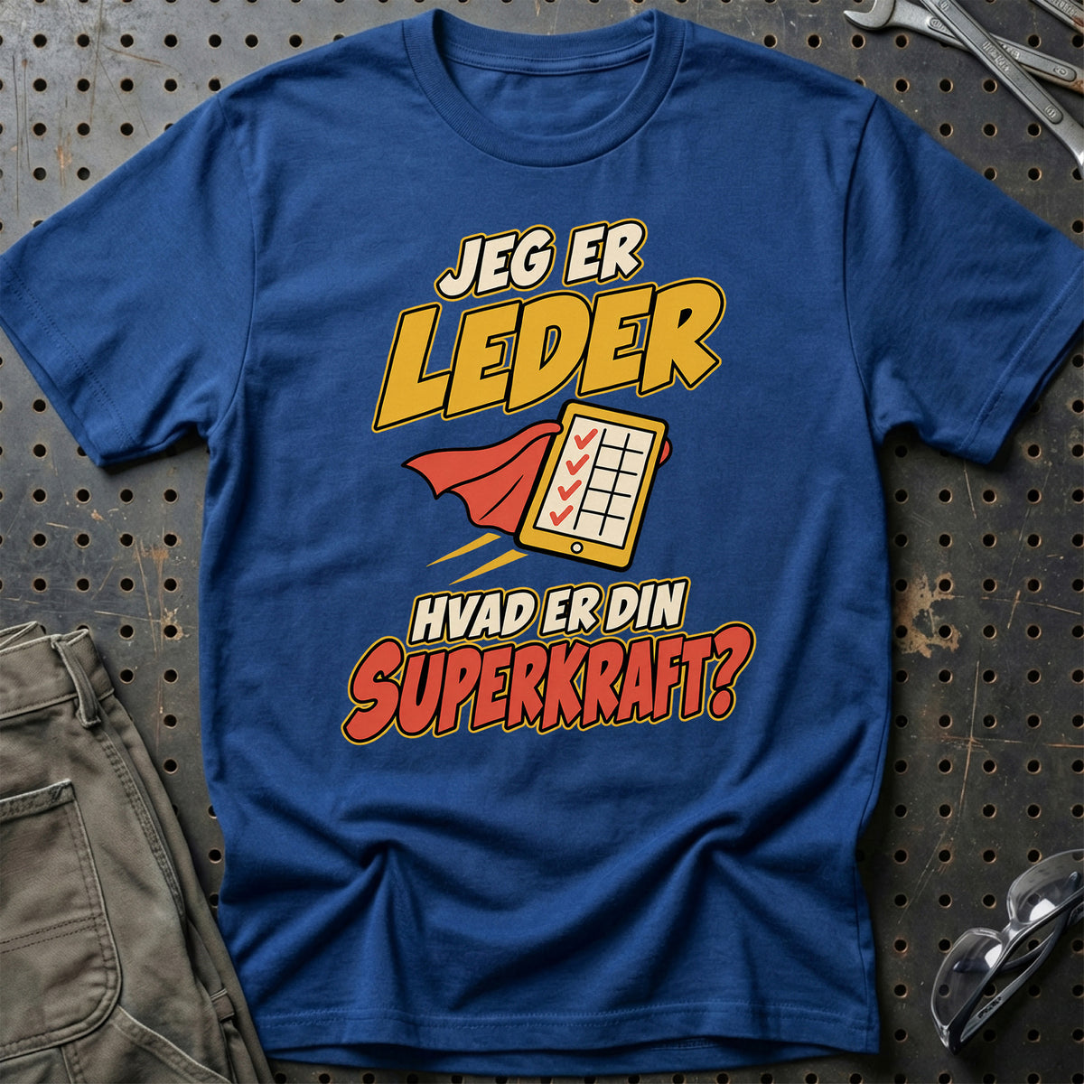 
Leder – Hvad er din superkraft? – Unisex T-Shirt – Blå Royal