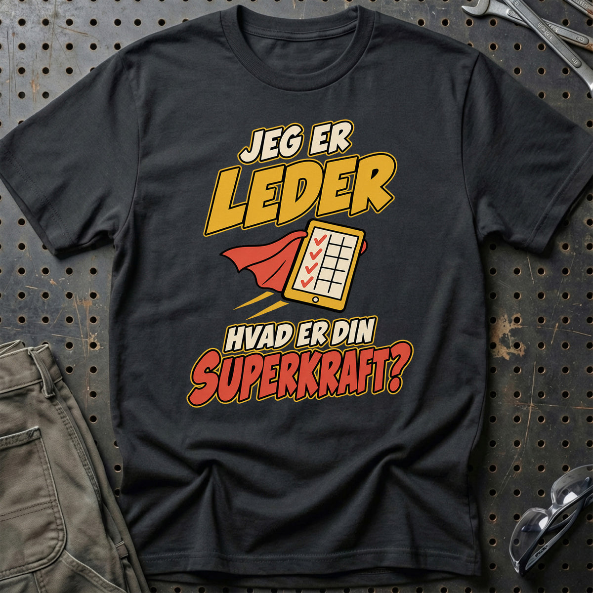
Leder – Hvad er din superkraft? – Unisex T-Shirt – Sort