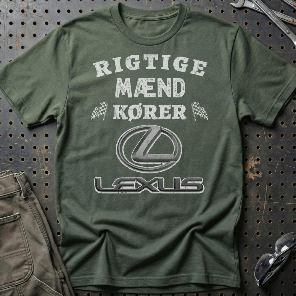 Lexus Rigtige Mænd Kører T-Shirt-Beklædning-Lexus-Grøn Militær-S-Garage Culture Shop- garage - man cave - merchandise