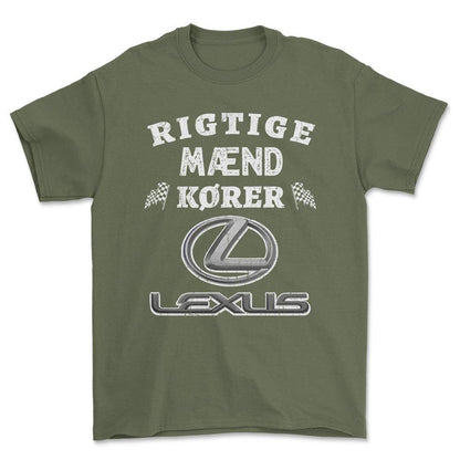 Lexus Rigtige Mænd Kører - Unisex T-Shirt , Bomuld-Beklædning-Lexus-Grøn Militær-S-Forside-Garage Culture Shop- garage - man cave - merchandise