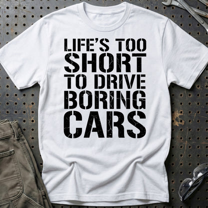 Life’s Too Short to Drive Boring Cars – DK Car Culture - Unisex T-Shirt , Bomuld-Beklædning-Garage Culture-Hvid-S-Garage Culture Shop- garage - man cave - merchandise