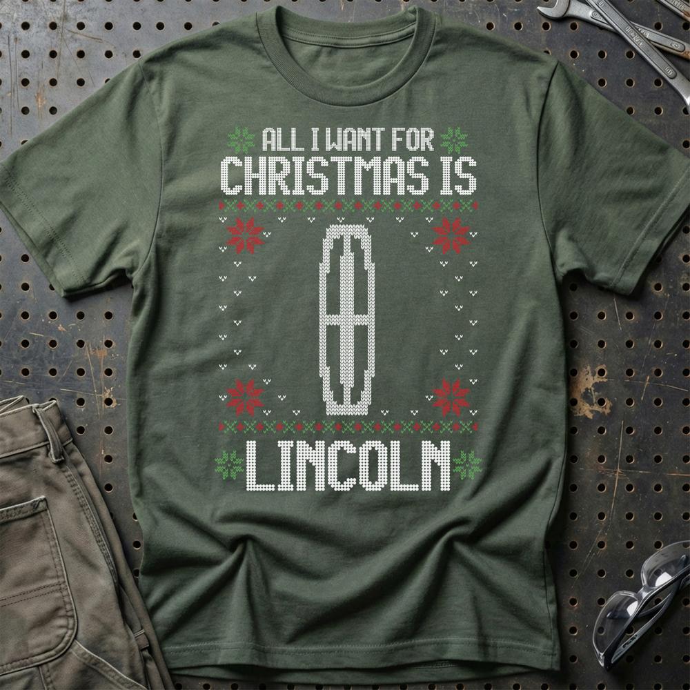 Lincoln - All I Want For Christmas T-Shirt-Beklædning-Lincoln-Grøn Militær-S-Garage Culture Shop- garage - man cave - merchandise