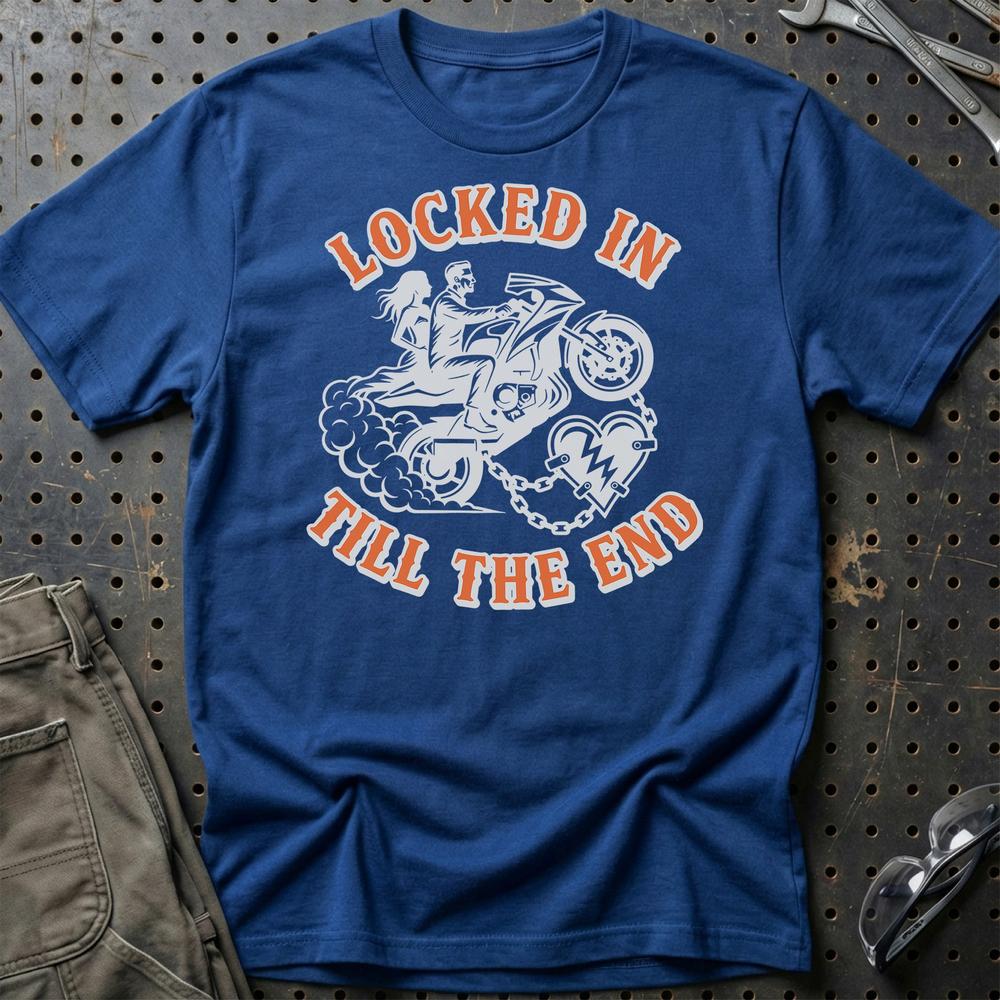Locked In Till The End – Unisex T-Shirt , Bomuld-Beklædning-Garage Culture-Blå Royal-S-Garage Culture Shop- garage - man cave - merchandise