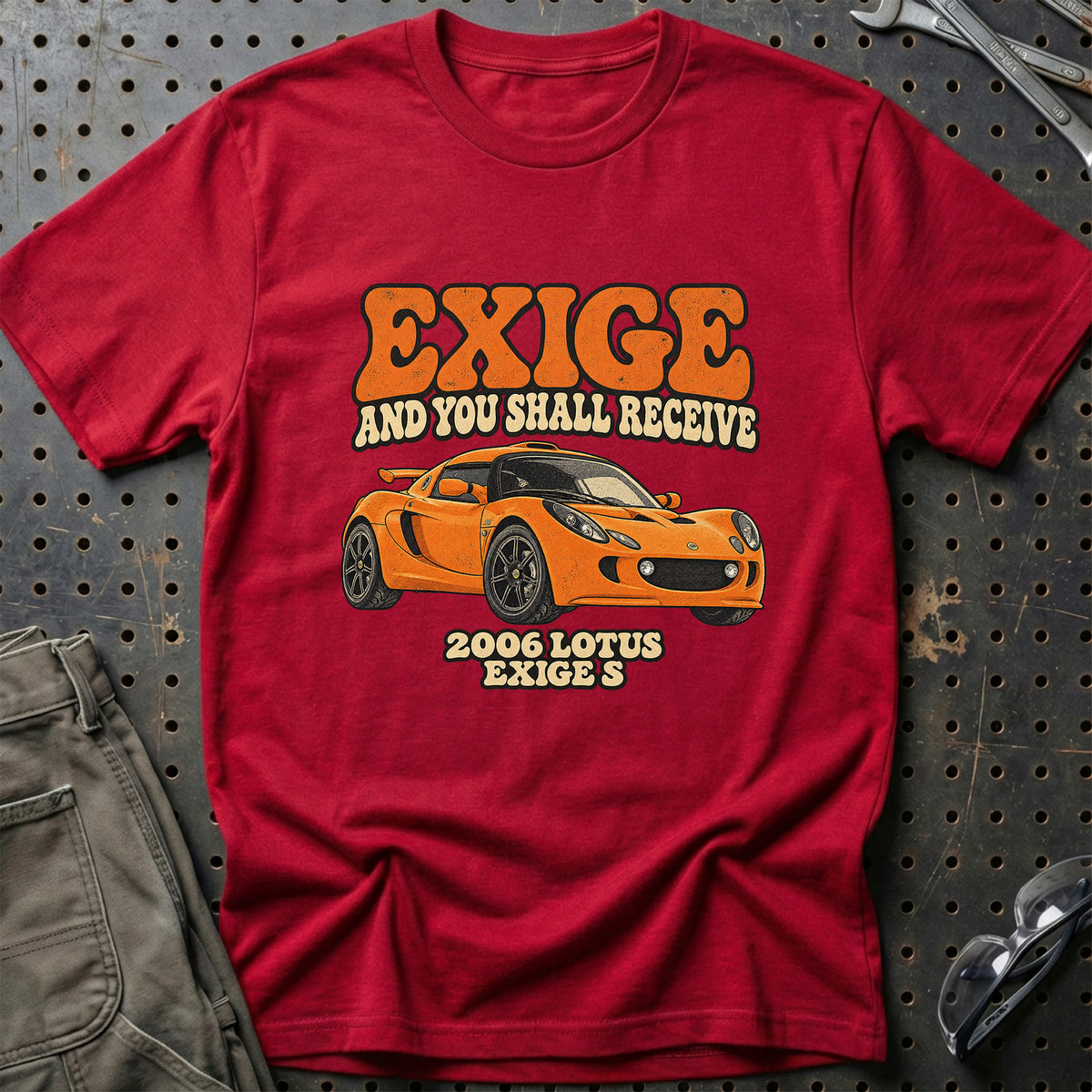 
Lotus Exige S 2006 – Exige and You Shall Receive T-Shirt – Rød