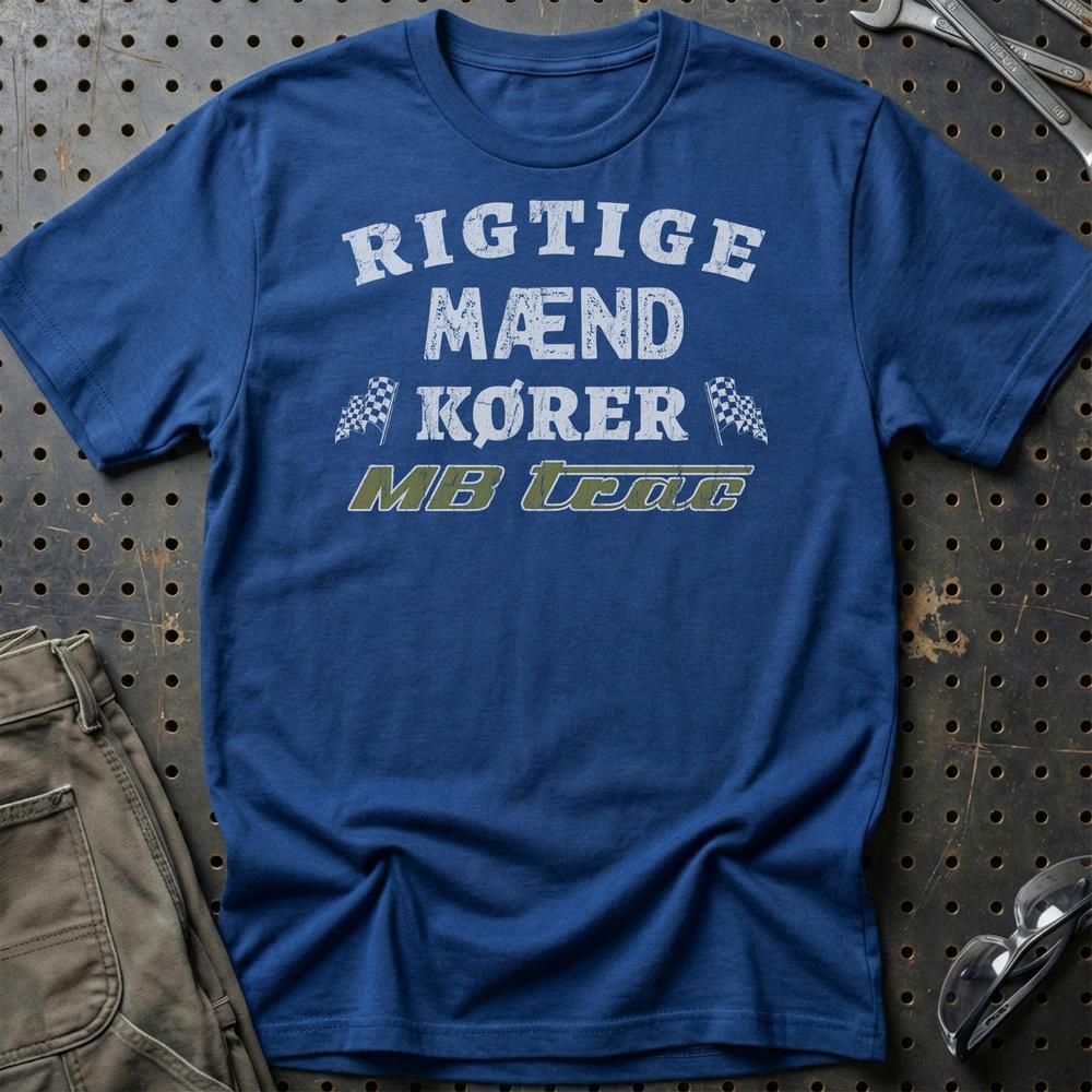 MB Trac Rigtige Mænd Kører - Unisex T-Shirt , Bomuld-Beklædning-MB Trac-Blå Royal-S-Garage Culture Shop- garage - man cave - merchandise