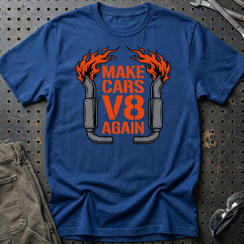 Make Cars V8 Again Muscle Car Enthusiast T-Shirt-Beklædning-Garage Culture-Blå Royal-S-Garage Culture Shop- garage - man cave - merchandise