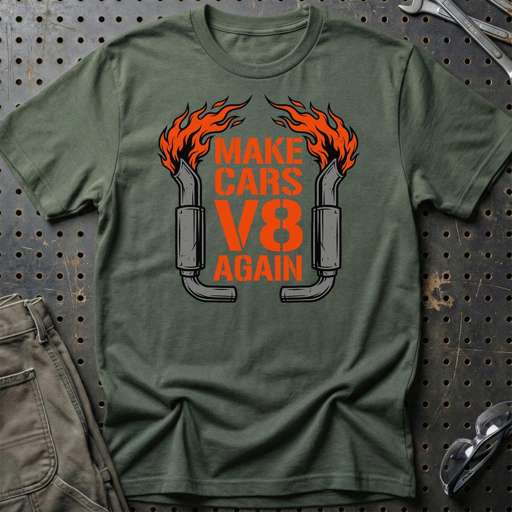 Make Cars V8 Again Muscle Car Enthusiast T-Shirt-Beklædning-Garage Culture-Grøn Militær-S-Garage Culture Shop- garage - man cave - merchandise