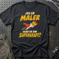 
Maler – Hvad er din superkraft? – Unisex T-Shirt – Sort