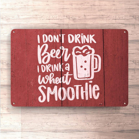 Man Cave Øl - I Dont Drink Beer I Drink Wheat Smoothie - Skilte, Musemåtte, Dørmåtte , Plakat-Skilte-Funny Garage-Garage Culture Shop- garage - man cave - merchandise