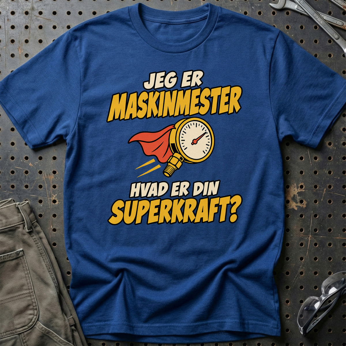 
Maskinmester – Hvad er din superkraft? – Unisex T-Shirt – Blå Royal