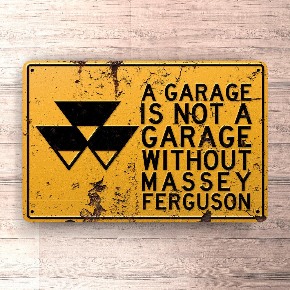 Massey Ferguson A Garage Is Not A Garage Without Massey Ferguson Skilte, Musemåtte, Dørmåtte , Plakat-Skilte-Massey Ferguson-Garage Culture Shop- garage - man cave - merchandise