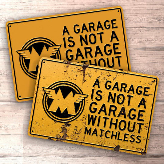 Matchless A Garage Is Not A Garage Without Matchless Skilte, Musemåtte, Dørmåtte , Plakat-Skilte-Matchless-Garage Culture Shop- garage - man cave - merchandise