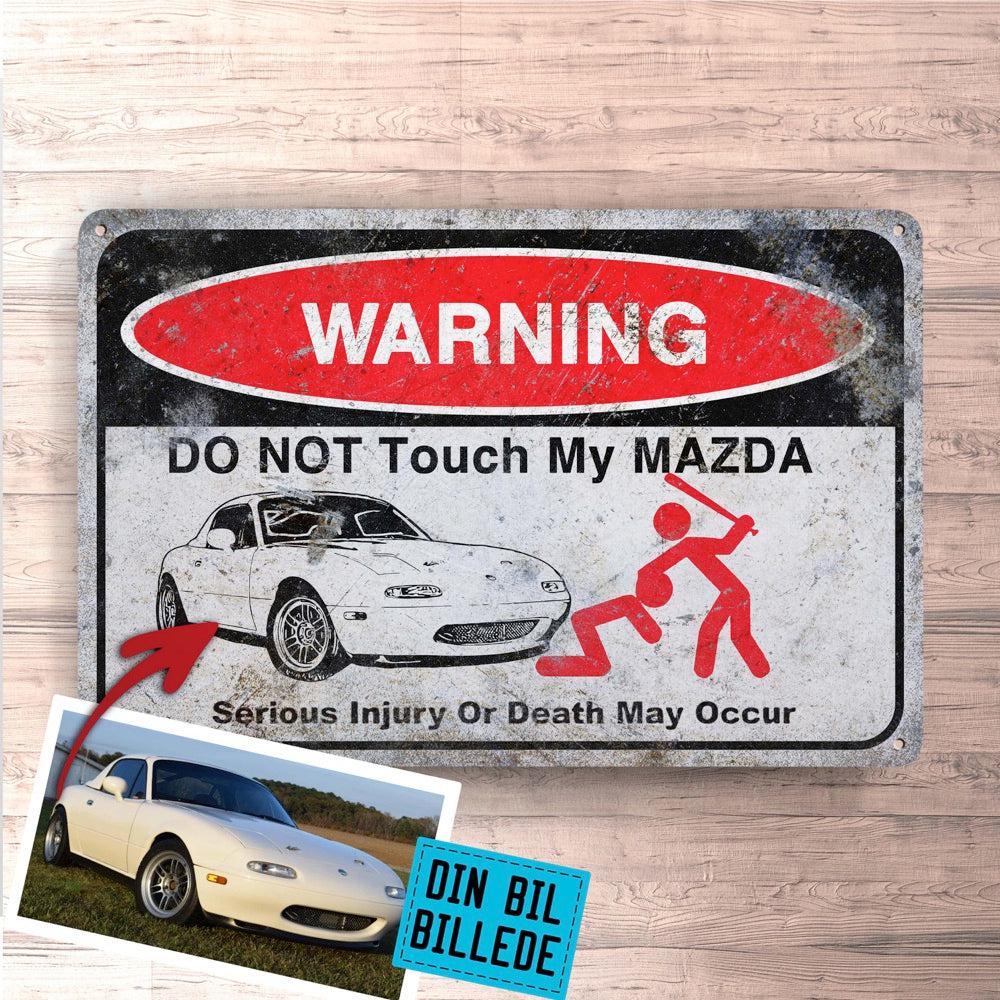 Mazda Do Not Touch My Mazda Skilte, Musemåtte, Dørmåtte , Plakat-Skilte-Mazda-Garage Culture Shop- garage - man cave - merchandise