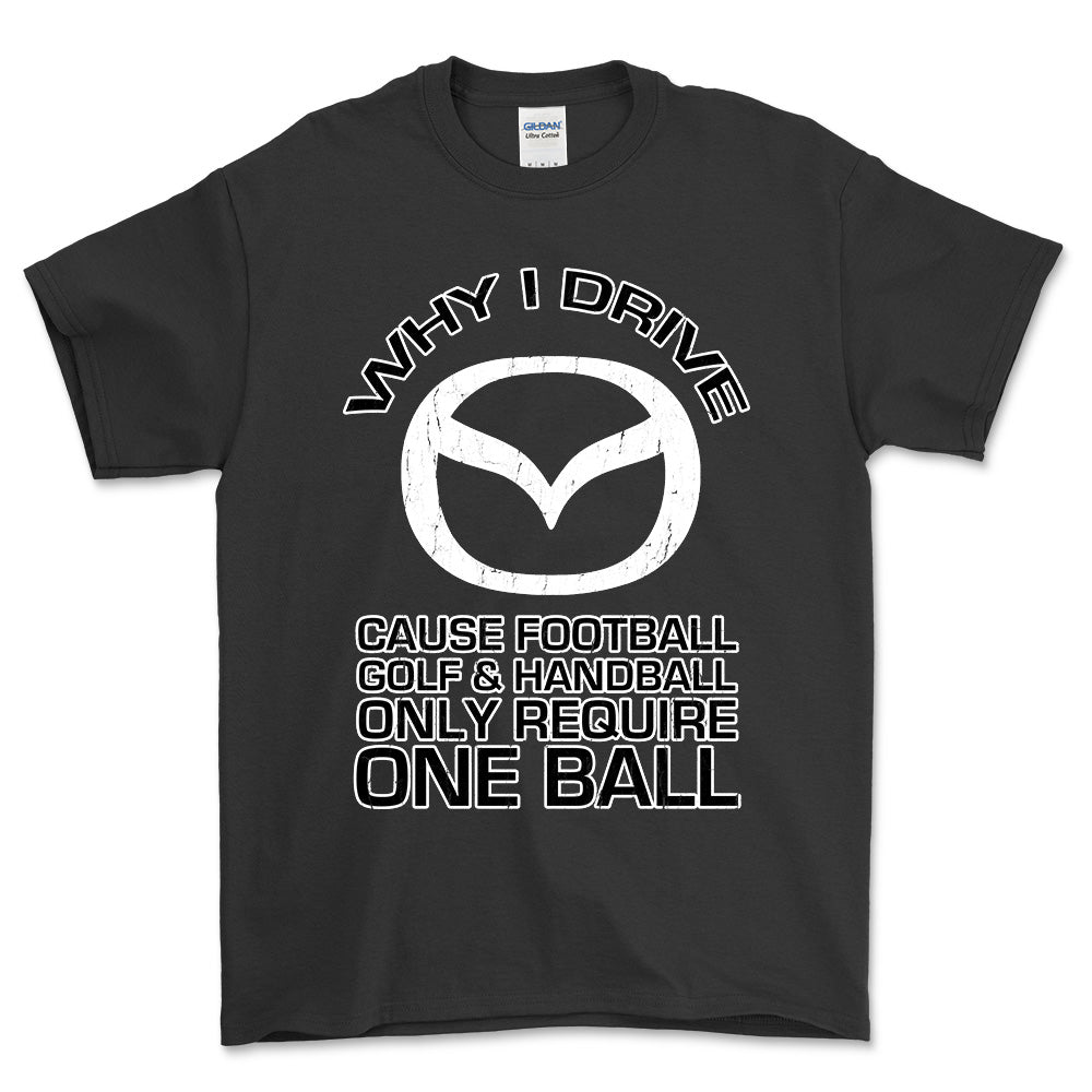 Mazda - Why I Drive Mazda Unisex T-Shirt , Bomuld-Beklædning-Mazda-Sort-S-Garage Culture Shop- garage - man cave - merchandise