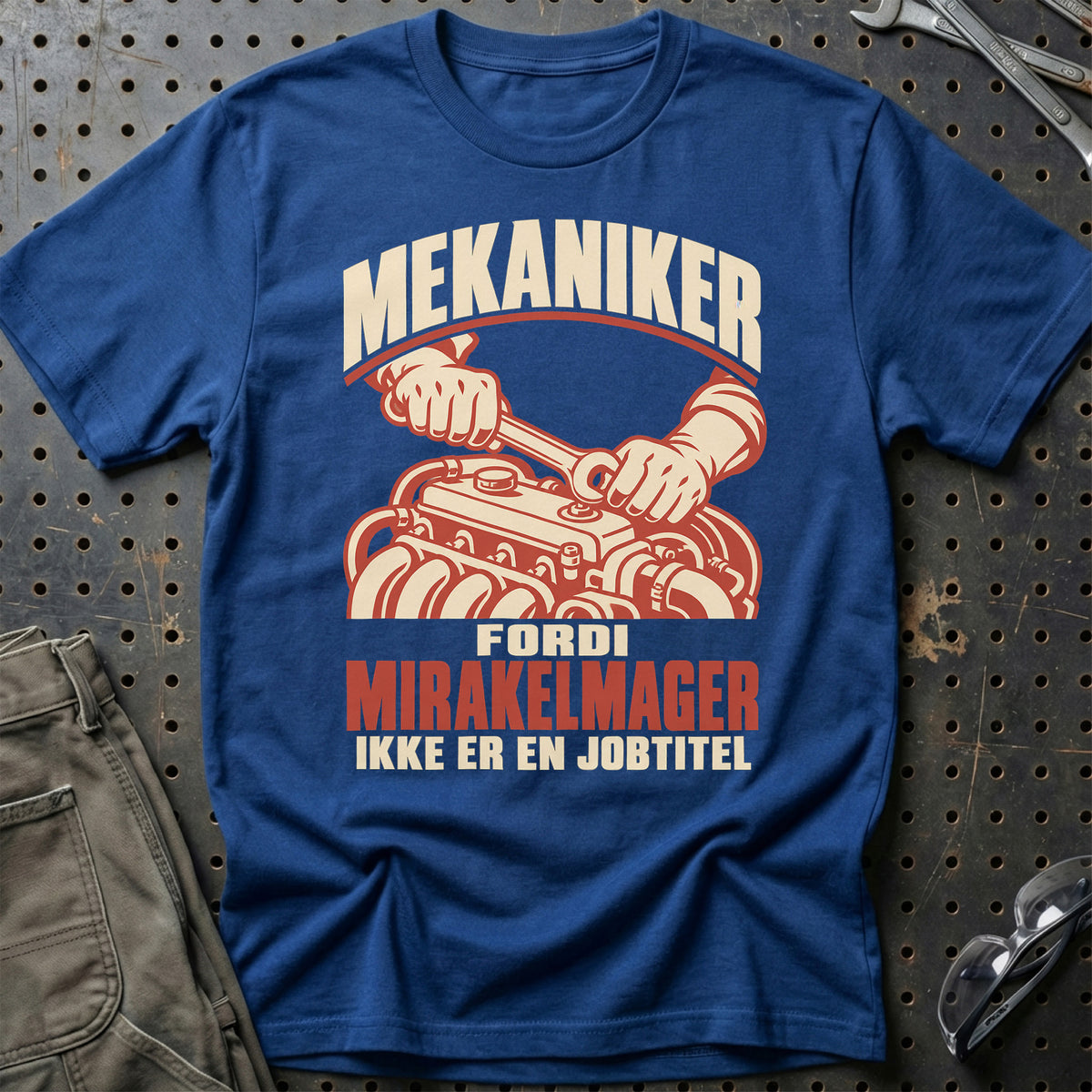 
Produktbillede af Mekaniker fordi mirakelmager ikke er en jobtitel T-Shirt