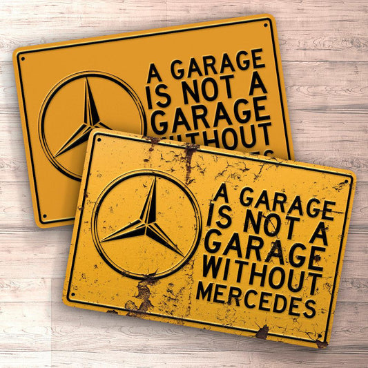 Mercedes A Garage Is Not A Garage Without Mercedes Skilte, Musemåtte, Dørmåtte , Plakat-Skilte-Mercedes-Garage Culture Shop- garage - man cave - merchandise