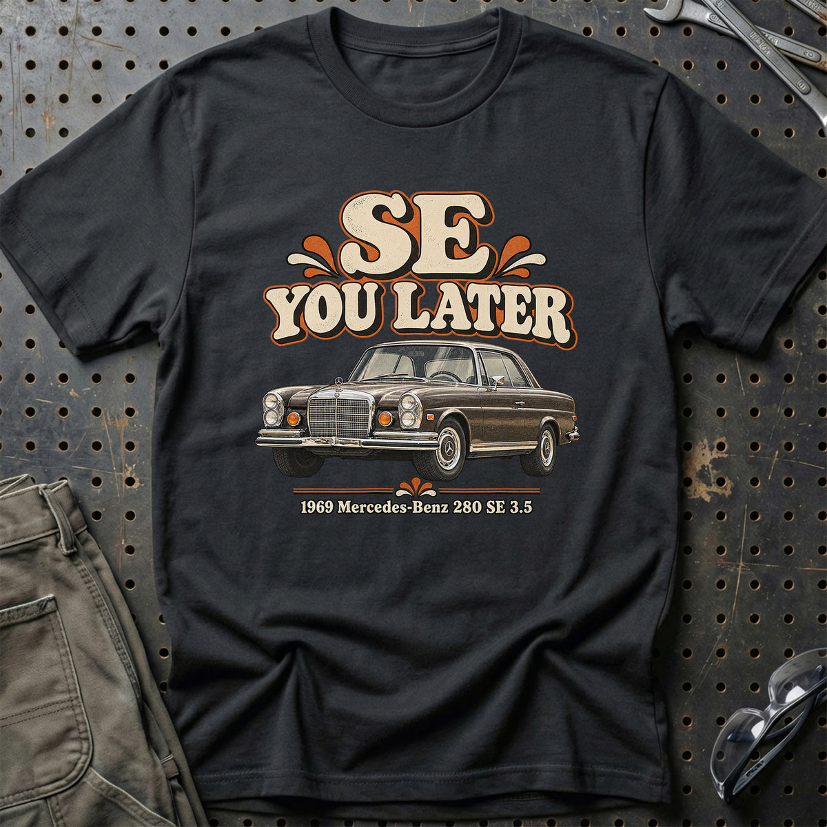 
Mercedes-Benz 280 SE 3.5 1969 – SE You Later T-Shirt – Sort
