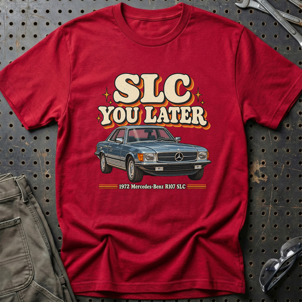 
Mercedes-Benz R107 SLC 1972 – SLC You Later T-Shirt – Rød