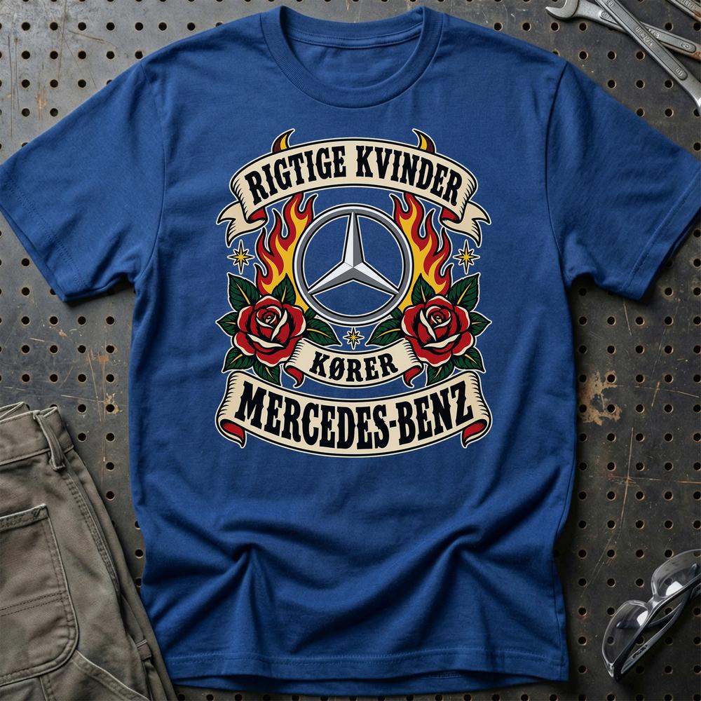 Mercedes-Benz Rigtige Kvinder Kører – Roser og Flammer T-Shirt-Beklædning-Mercedes-Blå Royal-S-Garage Culture Shop- garage - man cave - merchandise