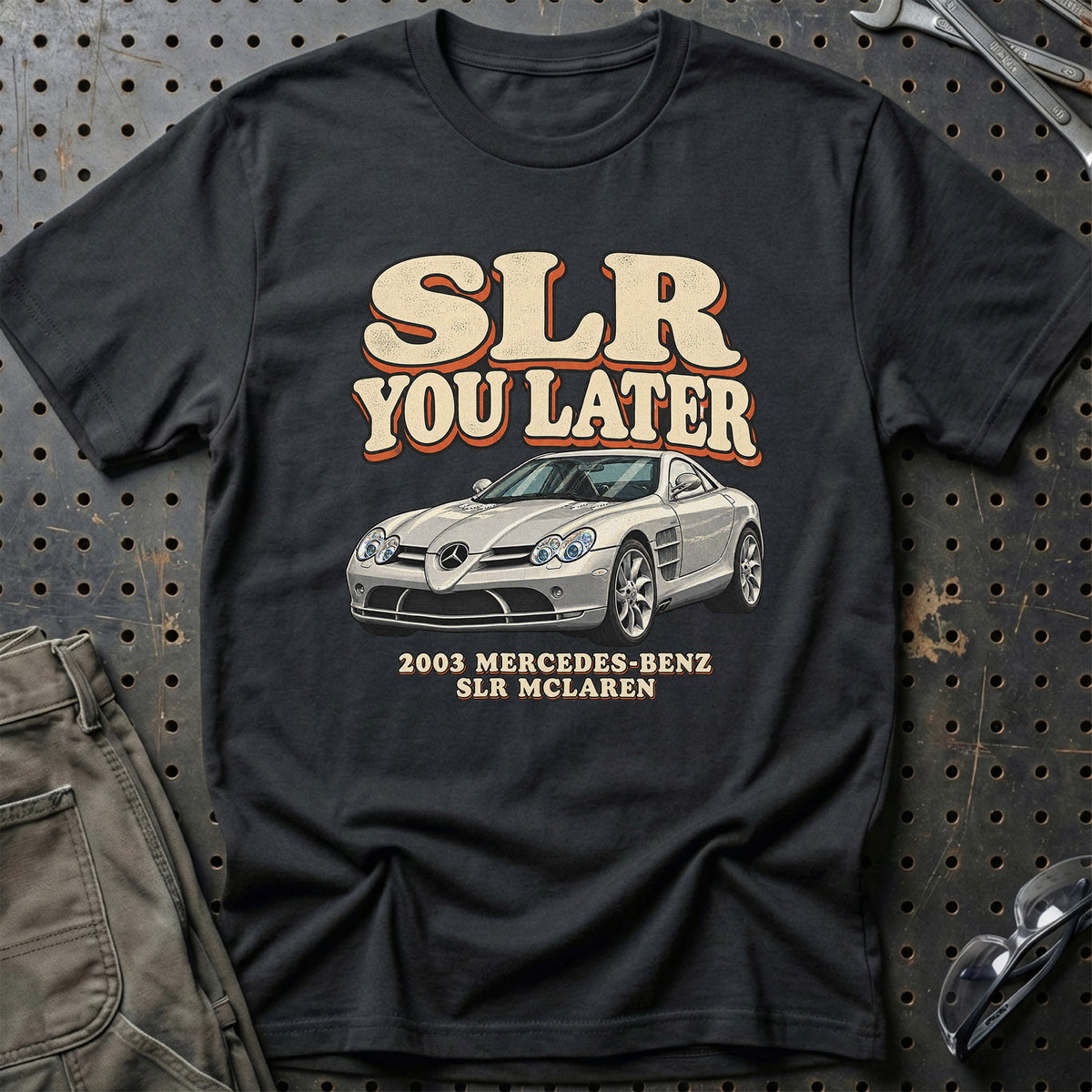 
Mercedes-Benz SLR McLaren 2003 – SLR You Later T-Shirt – Sort