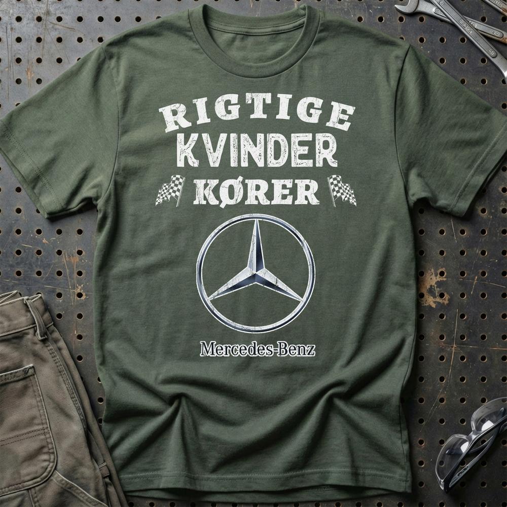 Mercedes Rigtige Kvinder Kører - Unisex T-Shirt , Bomuld-Beklædning-Mercedes-Grøn Militær-S-Garage Culture Shop- garage - man cave - merchandise