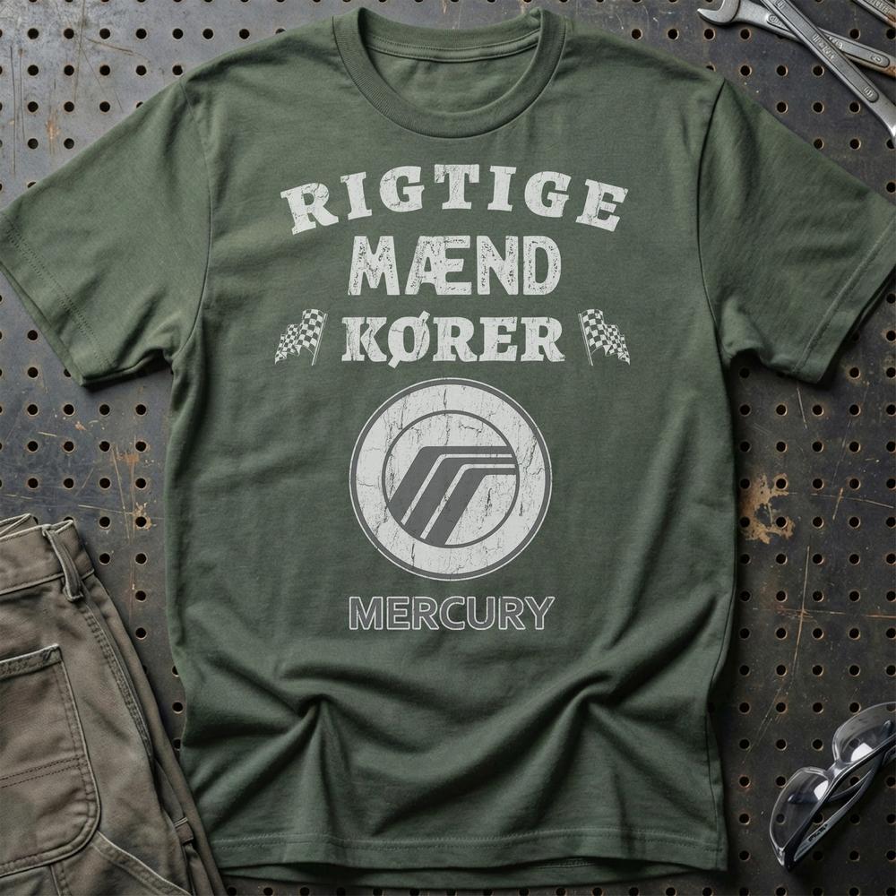 Mercury Rigtige Mænd Kører T-Shirt-Beklædning-Mercury-Grøn Militær-S-Garage Culture Shop- garage - man cave - merchandise