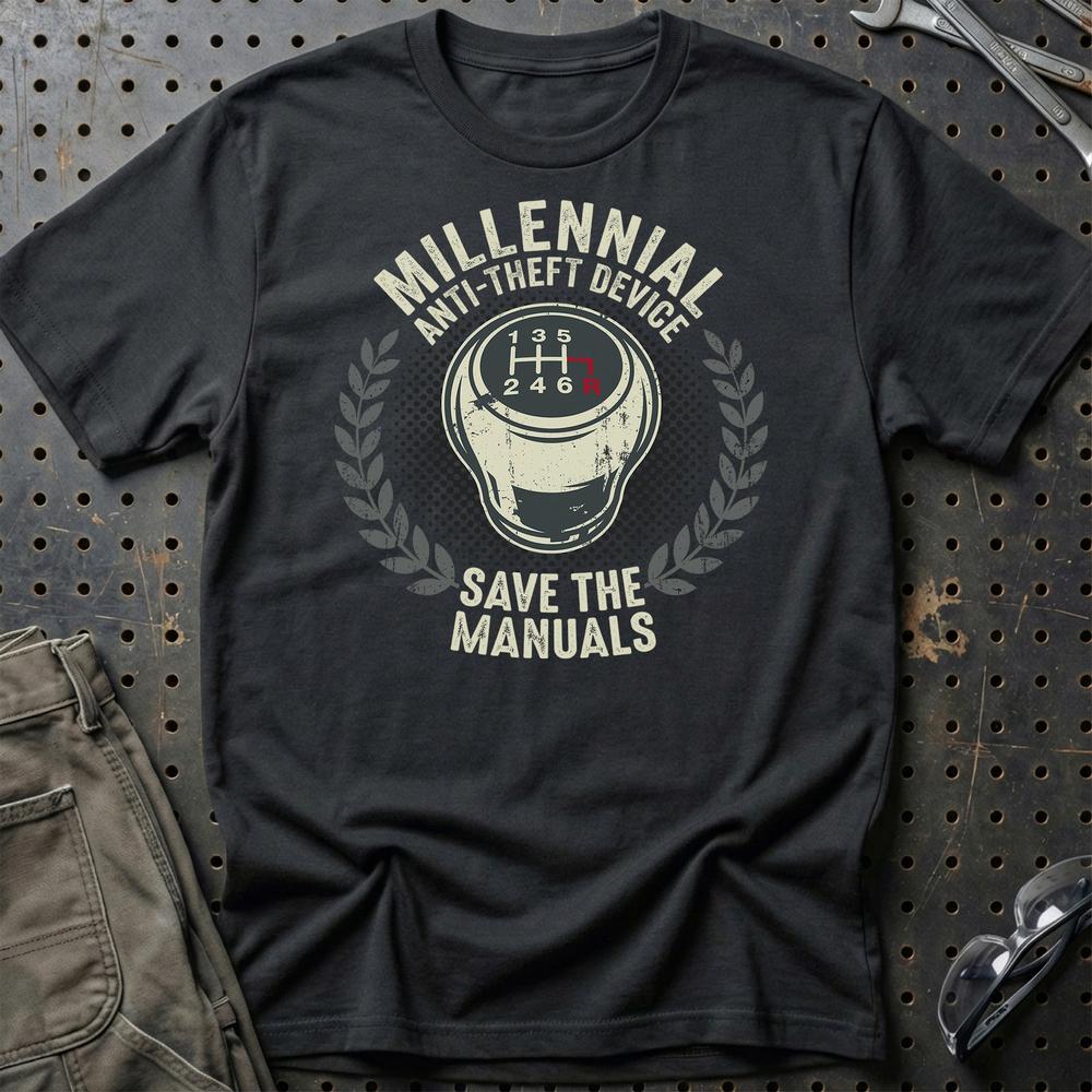 Millennial Anti-Theft Device Save The Manuals T-Shirt-Beklædning-Garage Culture-Sort-S-Garage Culture Shop- garage - man cave - merchandise
