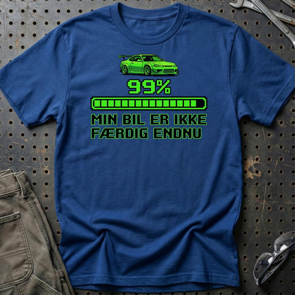 Min Bil Er Ikke Færdig Endnu T-Shirt - 99% Loaded T-Shirt-Beklædning-Garage Culture-Blå Royal-S-Garage Culture Shop- garage - man cave - merchandise