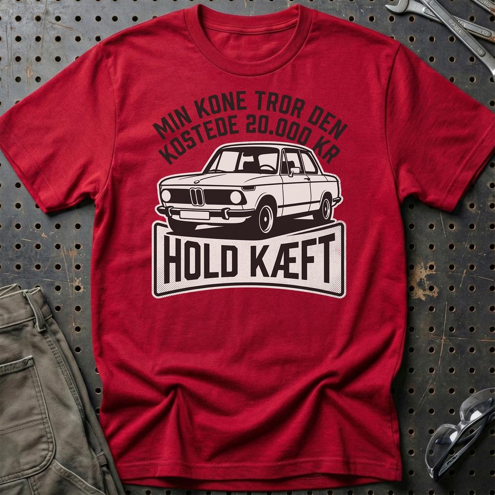 Min Kone Tror Den Kostede 20.000 Kr – Hold Kæft Unisex T-Shirt , Bomuld-Beklædning-Garage Culture-Rød-S-Garage Culture Shop- garage - man cave - merchandise