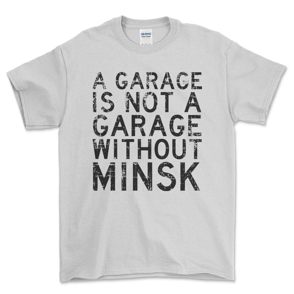 Minsk - A Garage Is Not A Garage Without Minsk - Unisex T-Shirt , Bomuld-Beklædning-Minsk-Hvid-S-Forside-Garage Culture Shop- garage - man cave - merchandise