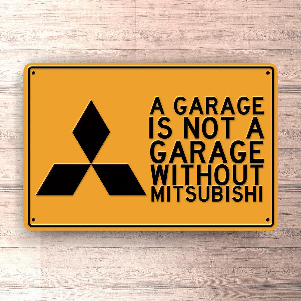 Mitsubishi A Garage Is Not A Garage Without Mitsubishi Skilte, Musemåtte, Dørmåtte-Skilte-Mitsubishi-Garage Culture Shop- garage - man cave - merchandise