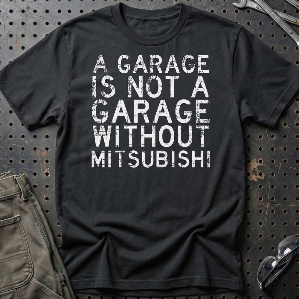 Mitsubishi - A Garage Is Not A Garage Without Mitsubishi T-Shirt-Beklædning-Mitsubishi-Sort-S-Garage Culture Shop- garage - man cave - merchandise
