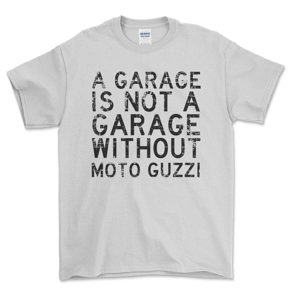 Moto Guzzi - A Garage Is Not A Garage Without Moto Guzzi - Unisex T-Shirt , Bomuld-Beklædning-Moto Guzzi-Hvid-S-Forside-Garage Culture Shop- garage - man cave - merchandise