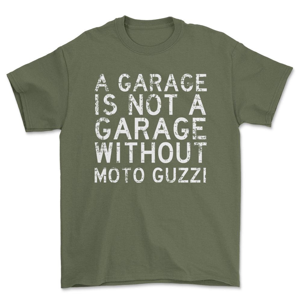 Moto Guzzi - A Garage Is Not A Garage Without Moto Guzzi - Unisex T-Shirt , Bomuld-Beklædning-Moto Guzzi-Grøn Militær-S-Forside-Garage Culture Shop- garage - man cave - merchandise