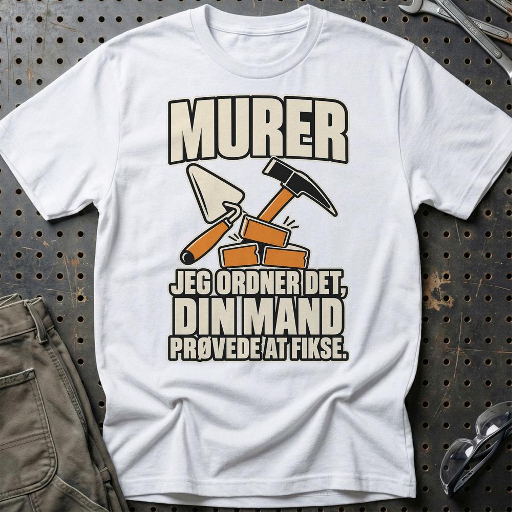 
Produktbillede af Murer – Jeg Ordner Det, Din Mand Prøvede At Fikse T-Shirt