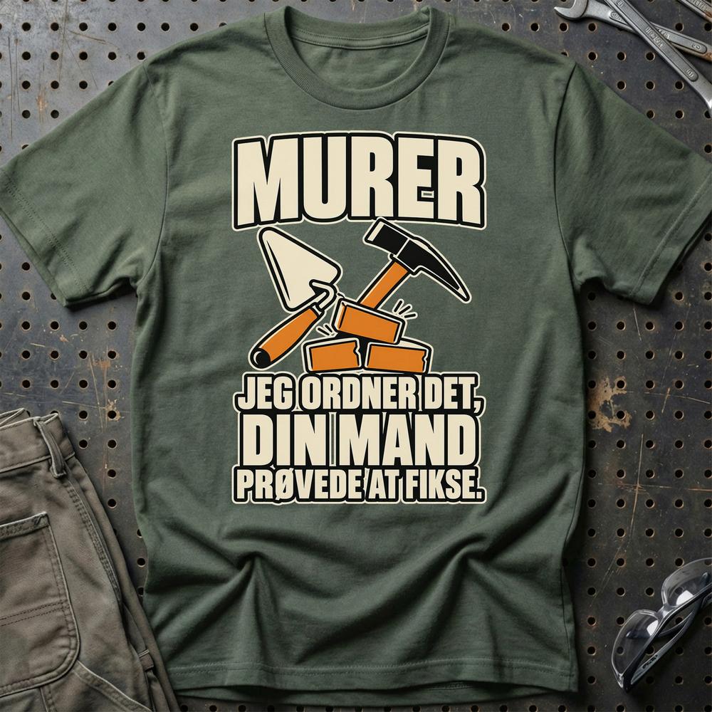 
Produktbillede af Murer – Jeg Ordner Det, Din Mand Prøvede At Fikse T-Shirt