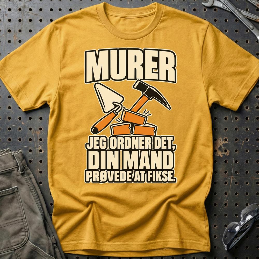 
Produktbillede af Murer – Jeg Ordner Det, Din Mand Prøvede At Fikse T-Shirt